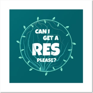 Can I get a res please? Posters and Art